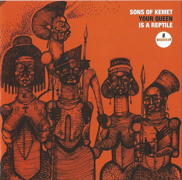 Sons of Kemet: Your Queen Is a Reptile (2018)
